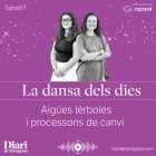 Òria Valls i Àngela Marín condueixen el pòdcast 'La dansa dels dies'