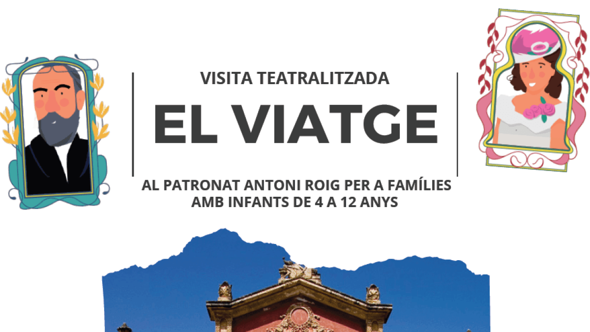 Visita teatralizada «El viatge» en el Patronat Antoni Roig.