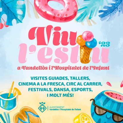 Aquest estiu no et pots perdre les activitats a Vandellòs i l’Hospitalet de l’Infant.